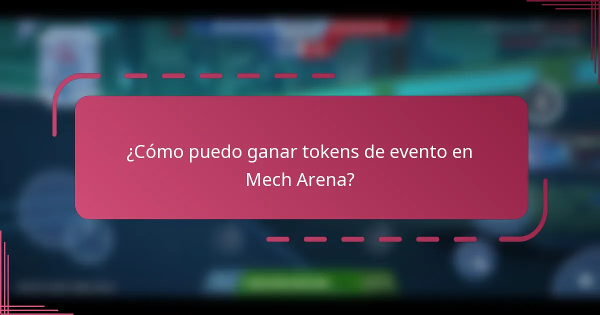 ¿Cómo puedo ganar Tokens de Evento en Mech Arena?