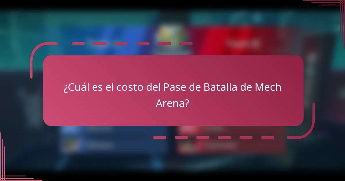 ¿Cuál es el costo del Pase de Batalla de Mech Arena?