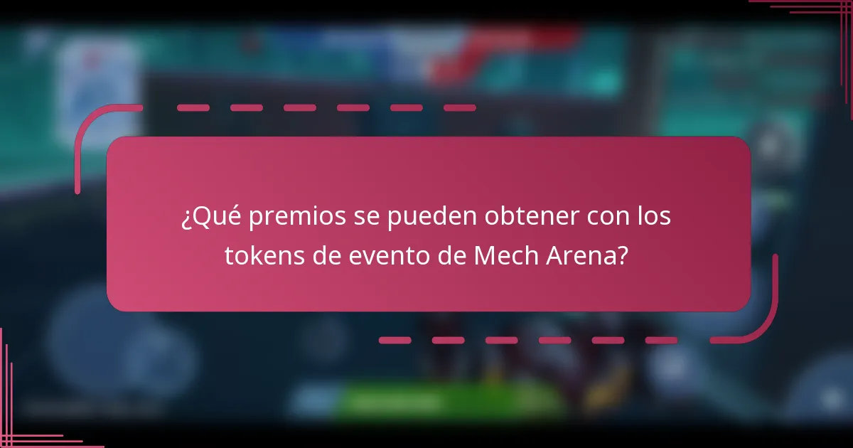 ¿Qué premios se pueden obtener con los tokens de evento de Mech Arena?